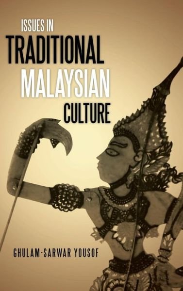 Cover for Ghulam-sarwar Yousof · Issues in Traditional Malaysian Culture (Inbunden Bok) (2014)