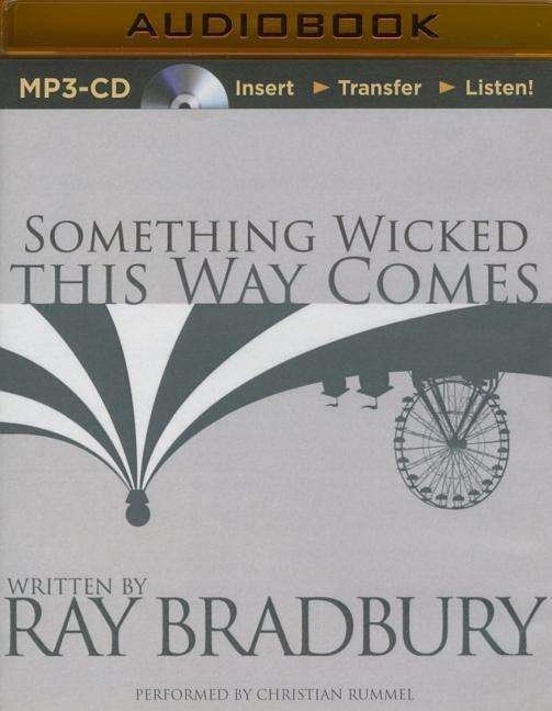 Cover for Ray Bradbury · Something Wicked This Way Comes (MP3-CD) (2014)