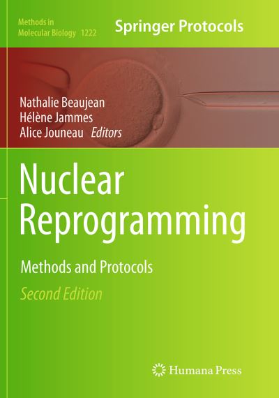 Nuclear Reprogramming: Methods and Protocols - Methods in Molecular Biology - - Kirjat - Humana Press Inc. - 9781493954414 - tiistai 23. elokuuta 2016