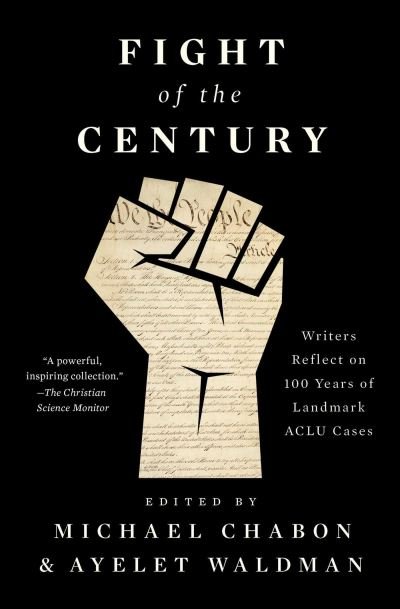 Fight of the Century: Writers Reflect on 100 Years of Landmark ACLU Cases - Viet Thanh Nguyen - Bøger - Simon & Schuster - 9781501190414 - 18. marts 2021