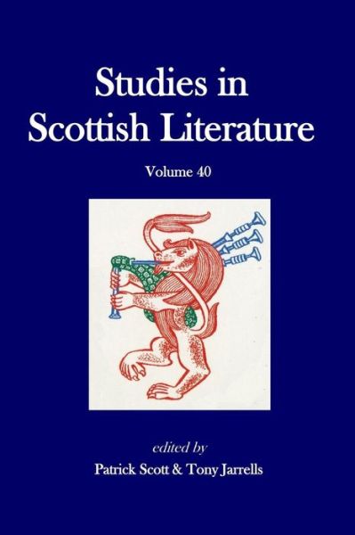 Cover for Patrick G Scott · Studies in Scottish Literature, Vol. 40 (Paperback Book) (2014)