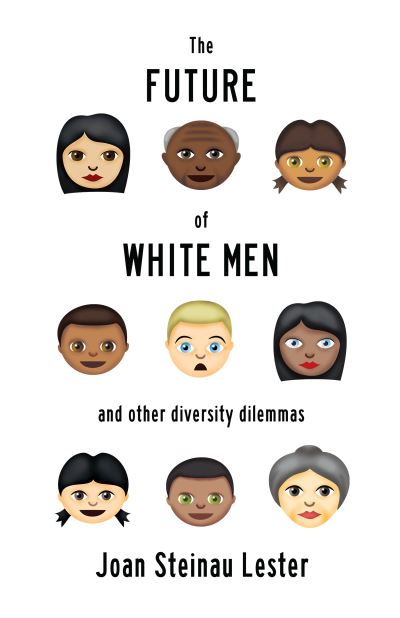 Cover for Joan Steinau Lester · The Future of White Men and Other Diversity Dilemmas (Paperback Book) (2016)