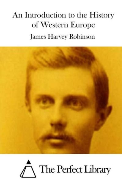 Cover for James Harvey Robinson · An Introduction to the History of Western Europe (Paperback Book) (2015)