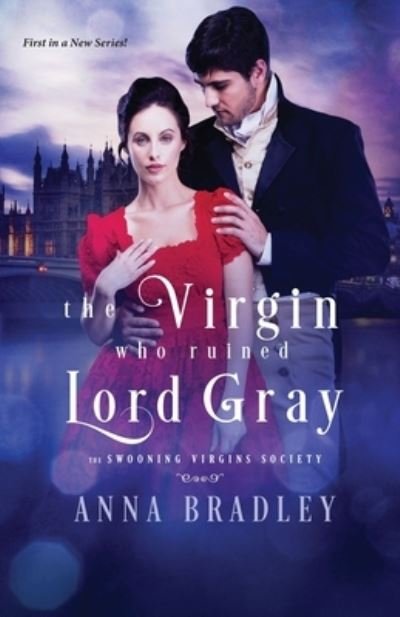 Cover for Anna Bradley · The Virgin Who Ruined Lord Gray (Paperback Book) (2020)