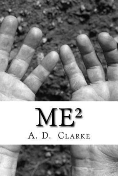 Cover for A D Clarke · Me (2) (Paperback Book) (2015)