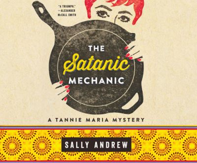 Cover for Sally Andrew · The Satanic Mechanic (CD) (2017)