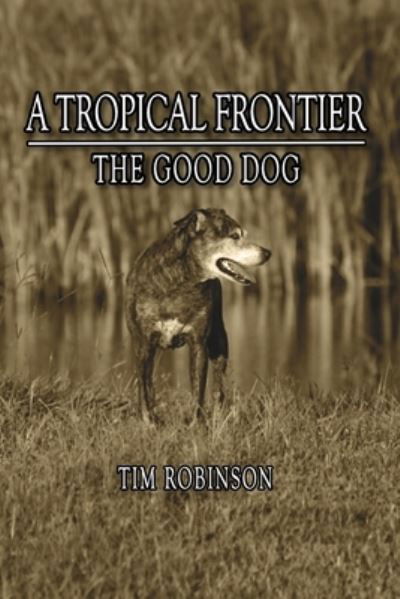 Cover for Tim Robinson · A Tropical Frontier (Paperback Bog) (2016)