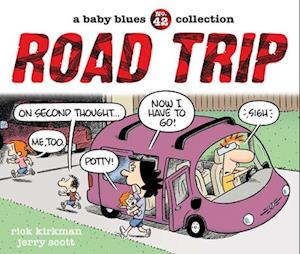 Cover for Rick Kirkman · Road Trip: A Baby Blues Collection (Paperback Book) (2025)