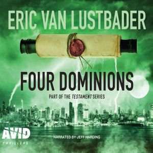 Cover for Eric Van Lustbader · Four Dominions: Testament (Audiobook (CD)) [Unabridged edition] (2018)