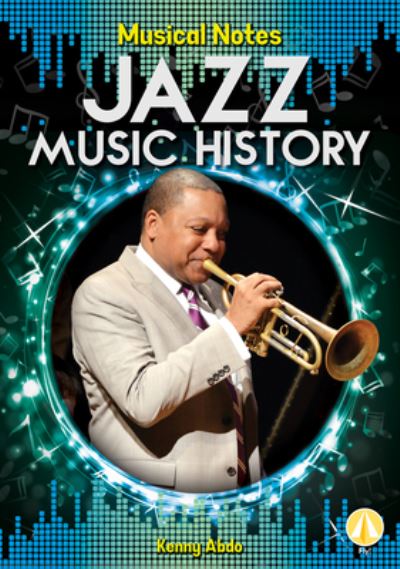 Cover for Kenny Abdo · Jazz Music History (Hardcover Book) (2019)