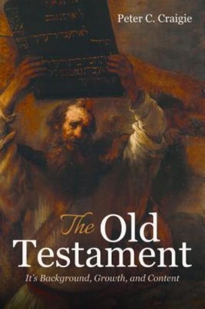 Cover for Peter C. Craigie · The Old Testament (Paperback Book) (2019)