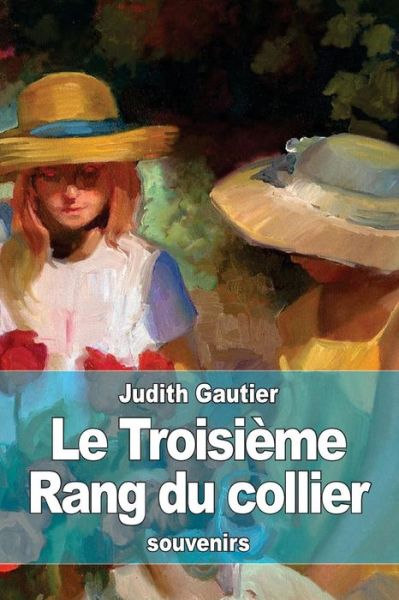 Cover for Judith Gautier · Le Troisieme Rang du collier (Paperback Book) (2016)