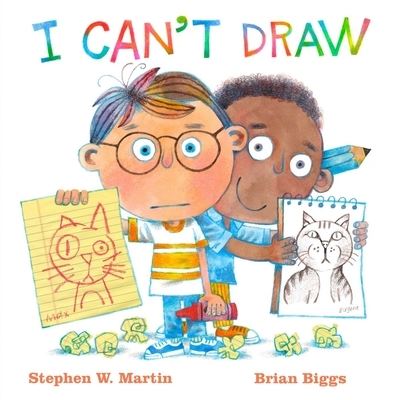 I Can't Draw - Stephen W. Martin - Bücher - Margaret K. McElderry Books - 9781534493414 - 18. Oktober 2022