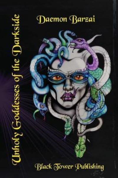 Cover for Daemon Barzai · Unholy Goddesses of the Darkside (Pocketbok) (2016)