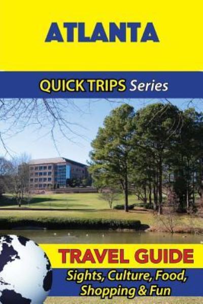 Cover for Jody Swift · Atlanta Travel Guide (Quick Trips Series) (Pocketbok) (2016)