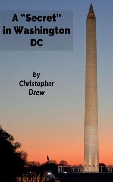 Cover for Christopher Drew · A Secret in Washington DC (Paperback Book) (2018)
