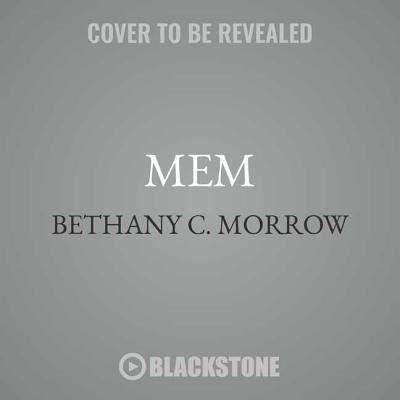 Cover for Bethany C. Morrow · Mem (MP3-CD) (2018)