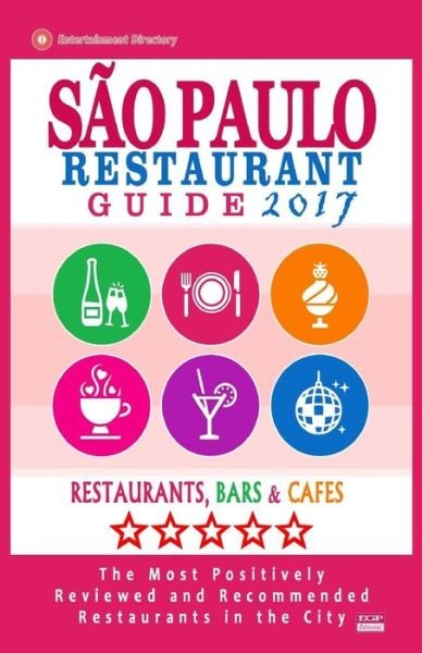 Cover for Lygia G Lispector · Sao Paulo Restaurant Guide 2017 (Paperback Bog) (2016)