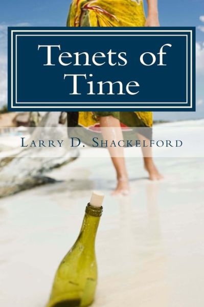 Cover for Larry D Shackelford · Tenets of Time (Paperback Book) (2016)