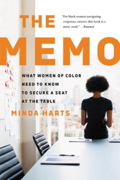 Cover for Minda Harts · The Memo : What Women of Color Need to Know to Secure a Seat at the Table (Paperback Book) (2020)