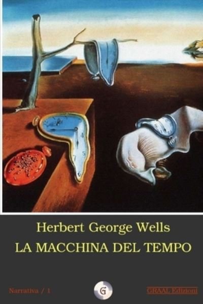 Cover for Herbert George Wells · La macchina del tempo (Pocketbok) (2017)
