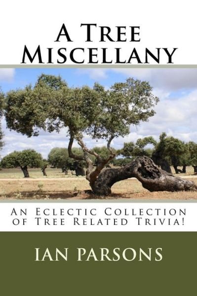 Cover for Ian Parsons · A Tree Miscellany (Paperback Book) (2017)