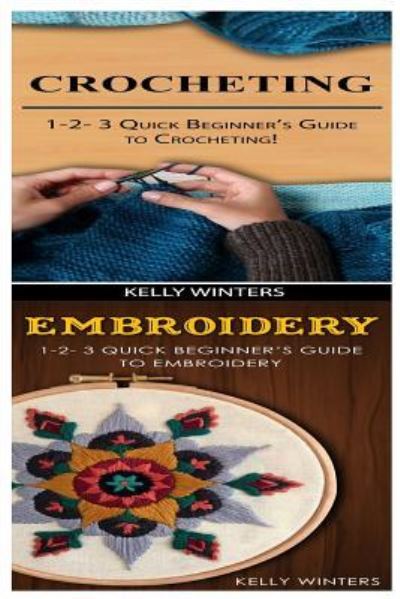 Cover for Kelly Winters · Crocheting &amp; Embroidery (Paperback Book) (2017)