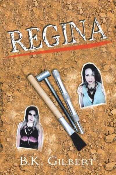 Cover for B K Gilbert · Regina (Paperback Book) (2018)