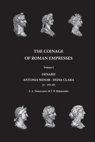 Cover for Tetiana Petrovna Makarenko · The Coinage of Roman Empresses (Paperback Book) (2017)
