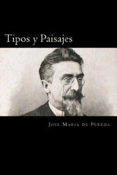 Cover for Jose Maria de Pereda · Tipos y Paisajes (Paperback Book) (2017)