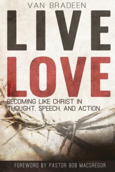 Cover for Van Bradeen · Live Love (Paperback Book) (2017)