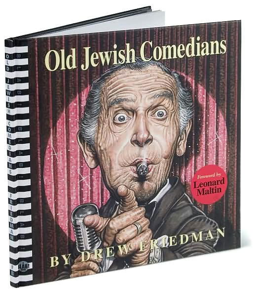 Cover for Drew Friedman · Old Jewish Comedians: A Visual Encyclopedia: A BLAB! Storybook (Hardcover bog) (2006)