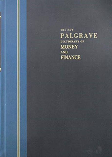 Cover for Na Na · The New Palgrave Dictionary of Money &amp; Finance: Three Volume Set (Hardcover Book) [2001 edition] (2001)