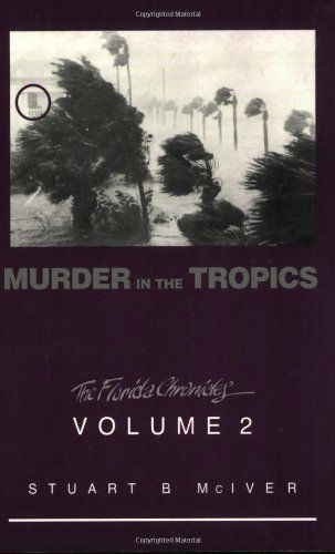 Cover for Stuart B McIver · Murder in the Tropics (Paperback Book) (2008)