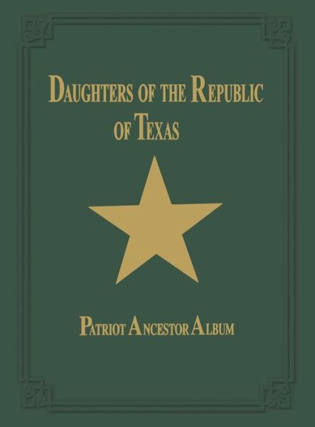 Cover for Turner Publishing · Daughters of Republic of Texas - Vol II (Hardcover Book) [Limited edition] (2001)