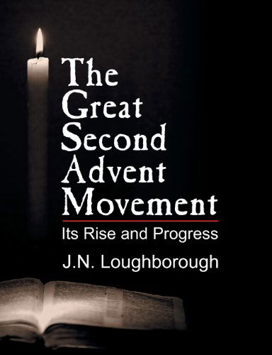 Cover for John Norton Loughborough · The Great Second Advent Movement (Paperback Book) (2013)