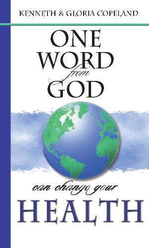 Cover for Gloria Copeland · One Word from God Can Change Your Health (Taschenbuch) (2012)