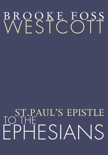 St. Paul¹s Epistle to the Ephesians - B. F. Westcott - Books - Wipf & Stock Pub - 9781579100414 - September 12, 1997
