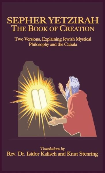 Cover for Isidor Kalisch · Sepher Yetzirah: The Book of Creation (Hardcover bog) (2006)