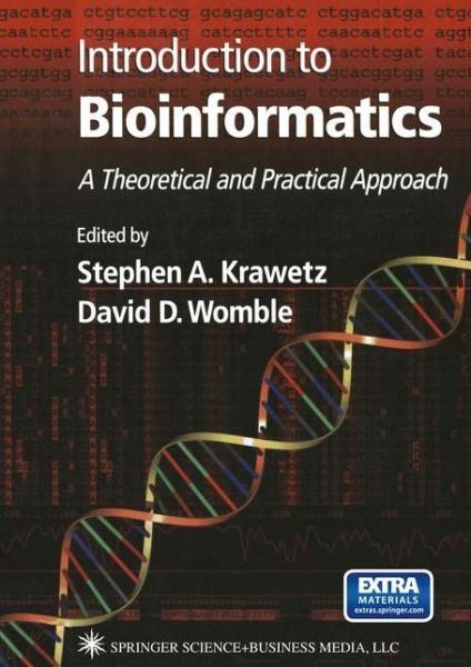 Introduction to Bioinformatics: A Theoretical And Practical Approach - David Womble - Books - Humana Press Inc. - 9781588292414 - January 31, 2003