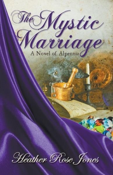 Cover for Heather Rose Jones · Mystic Marriage (Paperback Bog) (2015)
