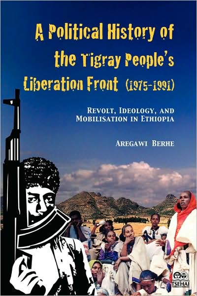 Cover for Aregawi Berhe · A Political History of the Tigray People's Liberation Front (1975-1991) (Paperback Book) (2009)