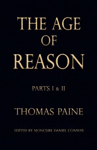 The Age of Reason - Thomas Paine - Livres - Merchant Books - 9781603863414 - 29 mai 2010