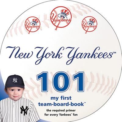 Cover for Brad M Epstein · New York Yankees 101: My First Team-board-book (Board book) (2015)