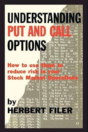 Cover for Herbert Filer · Understanding Put and Call Options; How to Use Them to Reduce Risk in Your Stock Market Operations (Paperback Book) (2013)