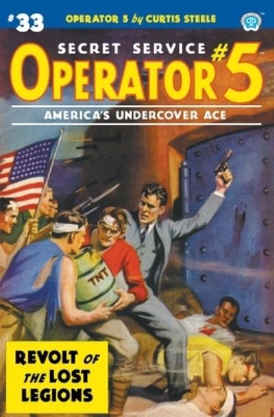 Operator 5 #33 - Curtis Steele - Livros - Popular Publications - 9781618276414 - 4 de fevereiro de 2022