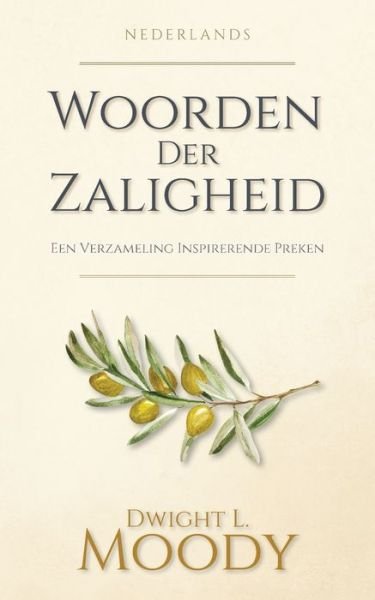 Cover for Dwight L. Moody · Woorden der Zaligheid (Book) (2024)
