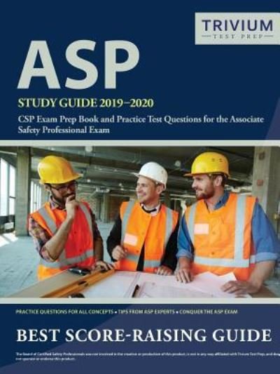 Cover for Trivium Safety Professional · ASP Study Guide 2019-2020 (Taschenbuch) (2018)