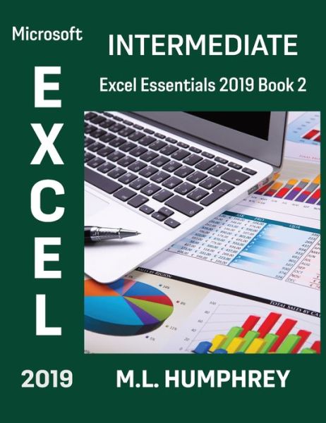 Cover for M L Humphrey · Excel 2019 Intermediate (Hardcover Book) (2021)
