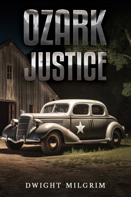 Cover for Dwight Milgrim · Ozark Justice (Paperback Book) (2024)